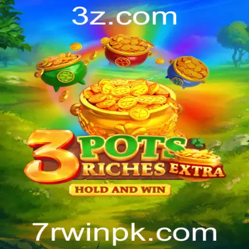 Descubra o Fascinante Mundo de 3potsExtra e a Estratégia 7RWIN